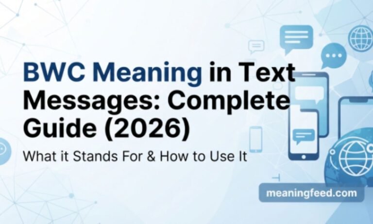 bwc-meaning-in-text-messages-complete-guide-2026