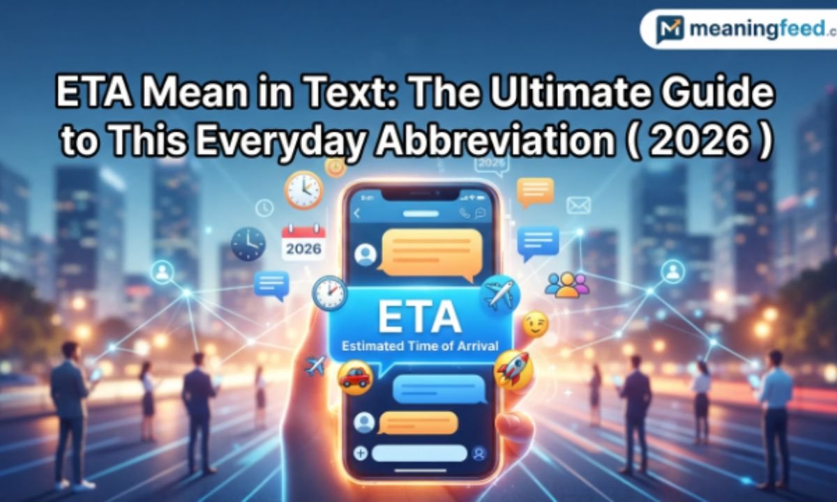 eta-mean-in-text-the-ultimate-guide-to-this-everyday-abbreviation-2026