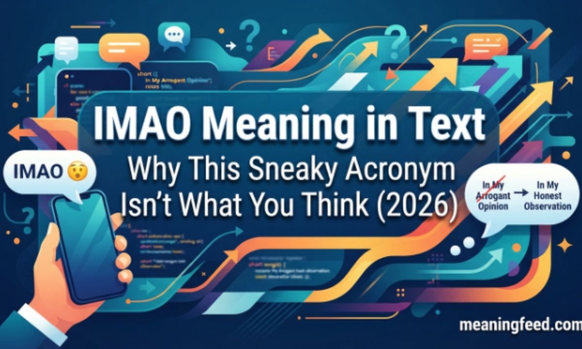 imao-meaning-in-text-why-this-sneaky-acronym-isnt-what-you-think-2026