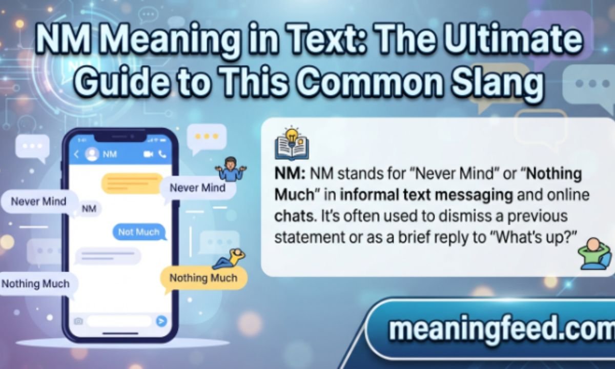 nm-meaning-in-text-the-ultimate-guide-to-this-common-slang