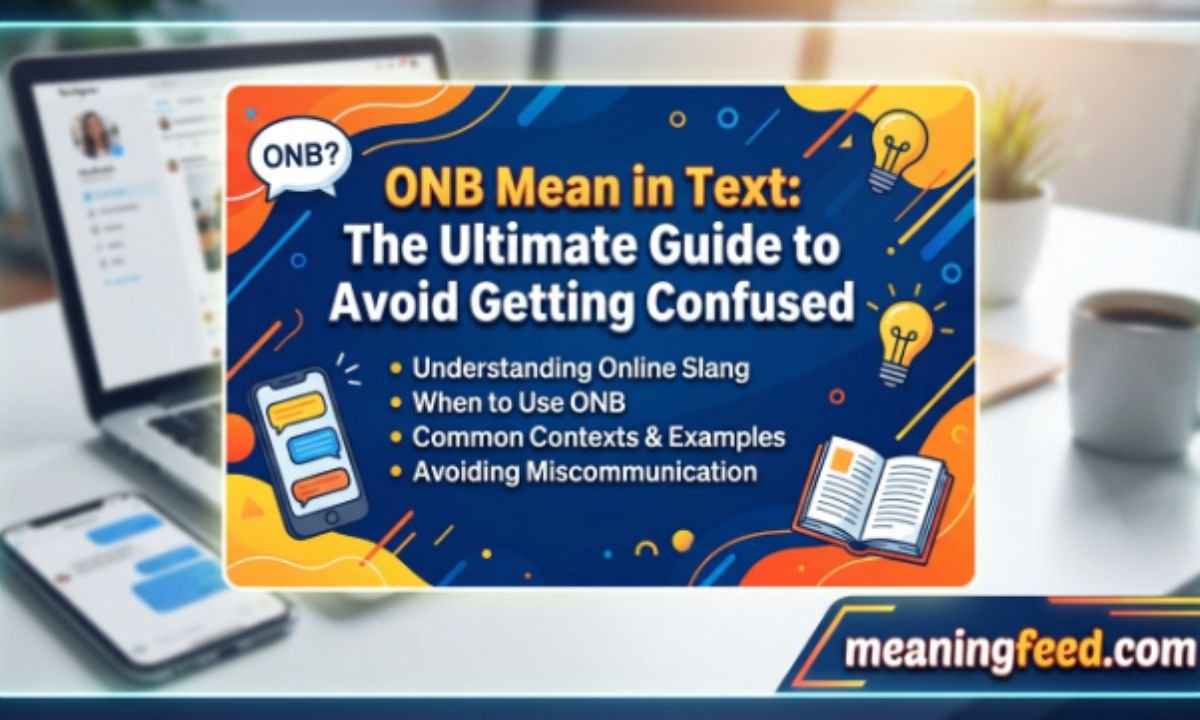 onb-mean-in-text-the-ultimate-guide-to-avoid-getting-confused