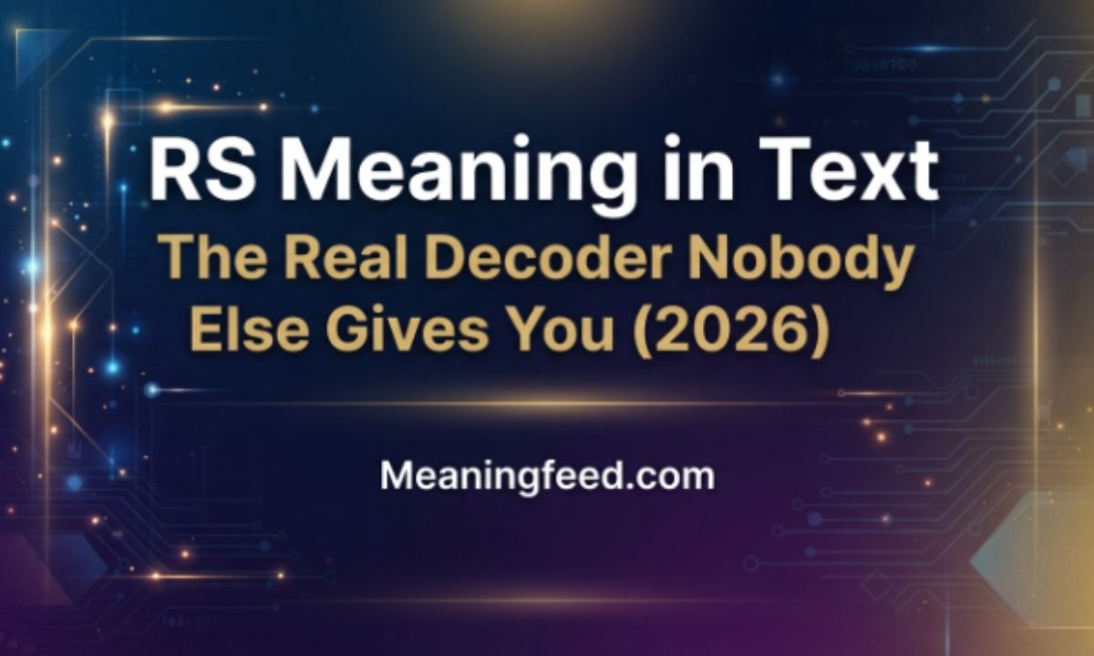 rs-meaning-in-text-the-real-decoder-nobody-else-gives-you-2026