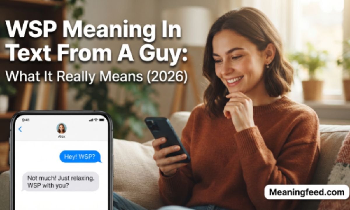 wsp-meaning-in-text-from-a-guy-what-it-really-means-2026