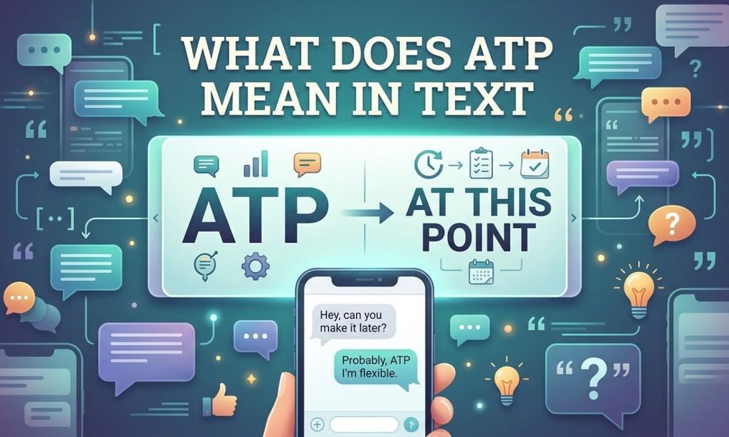 What Does ATP Mean in Text