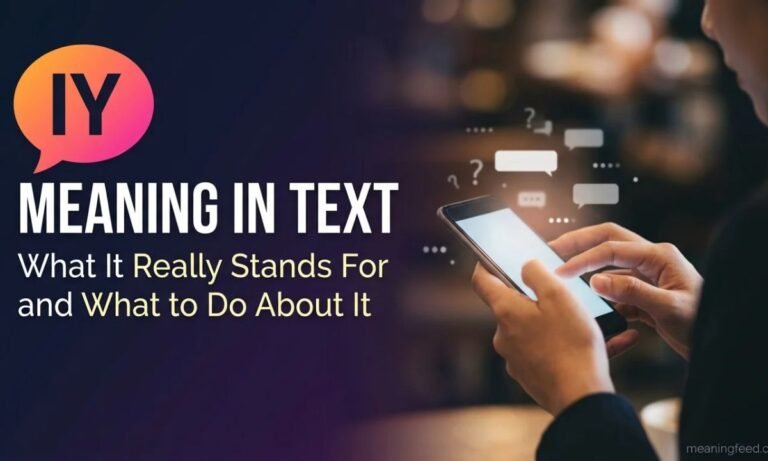 IY Meaning in Text: What It Really Stands For and What to Do About It