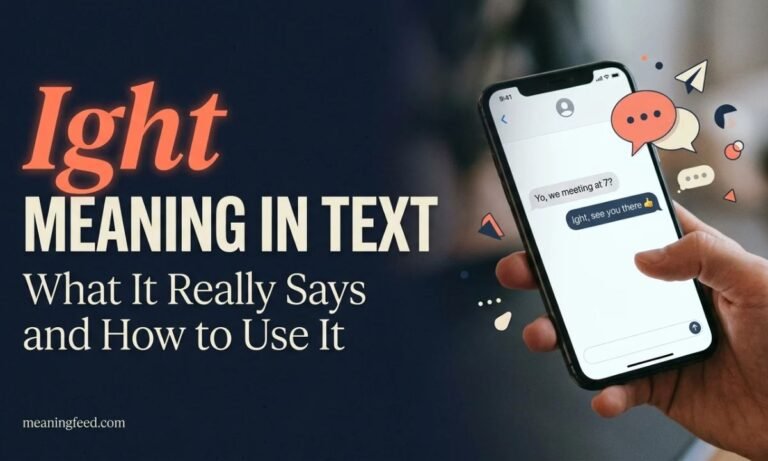 Ight Meaning in Text: What It Really Says and How to Use It