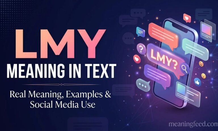 LMY Meaning in Text: Real Meaning Examples & Social Media Use